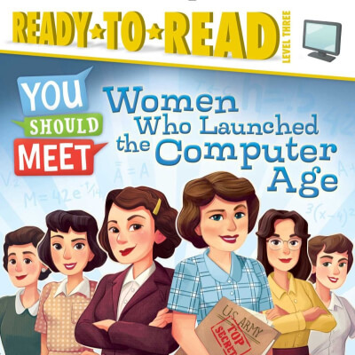 Women who launched the computer age
