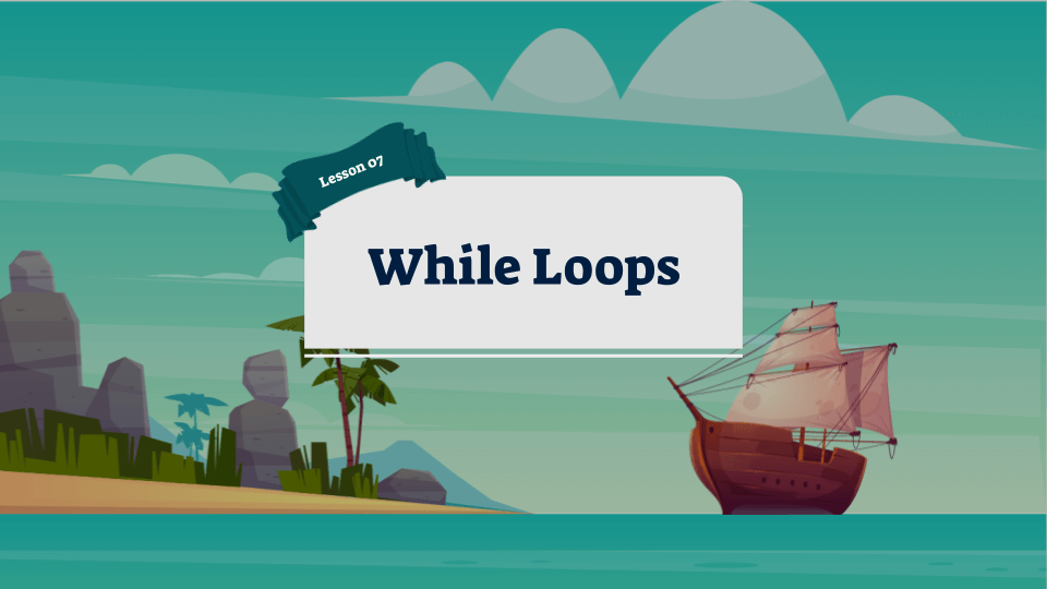 Programming Fundamentals with Python lesson 7 While Loops