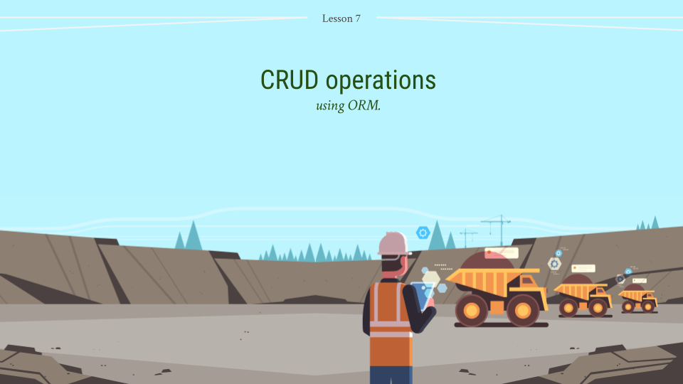 Object Relational Mapping class lesson 7