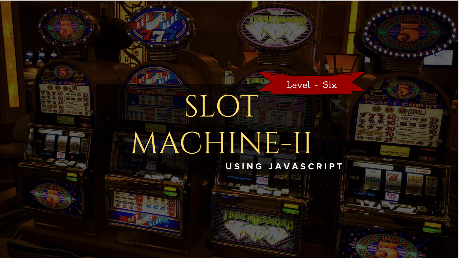 Create a Slot Machine II